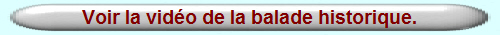 Voir la vidéo de la balade historique.