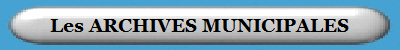 Les ARCHIVES MUNICIPALES